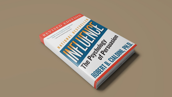 Influence: The Psychology of Persuasion — A Book by Robert B. Cialdini,  Ph.D.