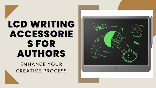 LCD Writing Accessories for Authors: Enhance Your Creative Process -  Accessory To Success