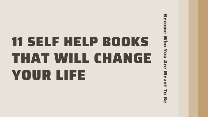 11 Self Help Books That Will Change Your Life