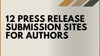 12 Press Release Submission Sites For Authors