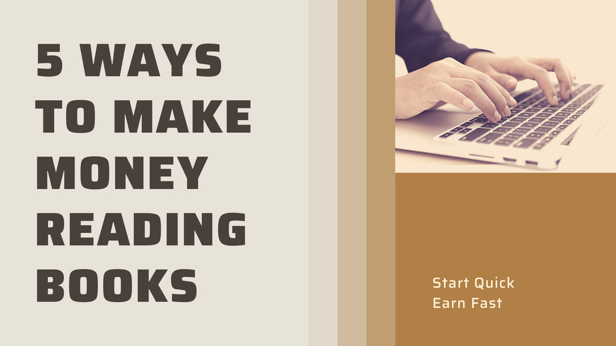 5 Ingenious Methods to Make Money Reading Books