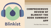 Comprehensive Review of Blinkist the Book Summary App
