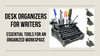 Desk Organizers for Writers: Essential Tools for an Organized Workspace