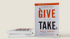 Give and Take Book Summary: Why Helping Others Matters