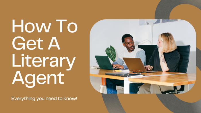 How To Get A Literary Agent: Your Gateway to Publishing Success