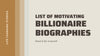 14 Biographies of Billionaire Business Leaders