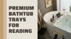 Premium Bathtub Trays for Reading